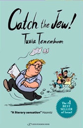 Catch the Jew by Tuvia Tenenbom